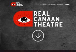 Real Canaan Theatre - Producing accessible, 'no-frills' theatre in Toronto.
