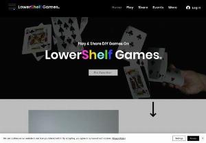 LowerShelf Games LLC - An educational site to share and learn how to play DIY games at home with your friends and family.