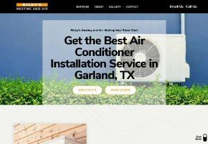 AC Installation Services Garland TX - Ricky's Heating and Air is a best company that is giving excellent air conditioning services in Garland, TX, and nearby areas. Our company has highly skilled and experienced professionals who always give high-quality services to our customers. We have all the tools and equipment used in the heating and cooling services of the HVAC System. We also offer a wide range of residential and commercial services, including air conditioner installation, AC maintenance services, and HVAC services.