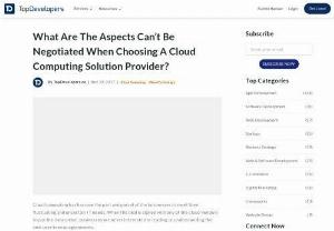 What Are The Aspects Can't Be Negotiated When Choosing A Cloud Computing Solution Provider? - When opting for cloud computing solution providers as businesses, you need to be aware of various vital aspects of cloud security services.
