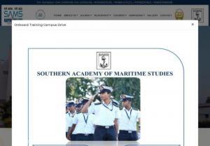 Sams Marine colleges in Chennai provide world-class shipping courses - The courses offered at SAMS are approved by the doctorate general of shipping, Ministry of Shipping, Government of India and are also affiliated to leading universities like Alagappa University, Indian maritime university, Anna University, etc. With an excellent infrastructure, workshops, labs, ship in campus, gym, recreation facilities, auditorium, advanced classrooms and highly qualified, dedicated faculties, SAMS Maritime Institute provides a fantabulous atmosphere for learning and grooming..
