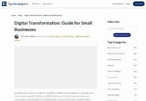Digital Transformation: Guide for Small Businesses - Small businesses need Digital Transformation to remain relevant and competitive in market while allowing them to reap benefits of technology on limited budget.