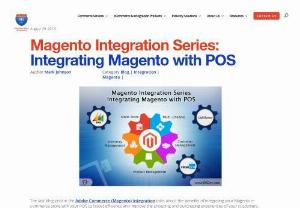 Point of Sale (POS) System for Magento 2 - Adobe Commerce Integration Series - The Adobe Commerce (Magento) POS System Integration Series discusses the benefits of integrating your Magento store with Point of Sale (POS) to increase productivity and improve your customer's shopping and purchasing experiences.