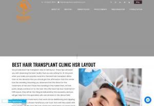 Hair Loss Treatment HSR Layout-Best Hair Transplant Clinic - We offer hair loss treatment in HSR Layout, Bangalore. Meet experienced hair transplant doctors, dermatologists, and maxillofacial surgeons with a good record.