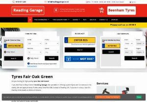 Tyres Fair Oak Green - Reading Garage is a family-owned and operated business, serving the community for over 40 years. We specialize in premium and low-cost tires for all your car needs. Our trained, expert staff is ready to make sure that you're driving in style.
