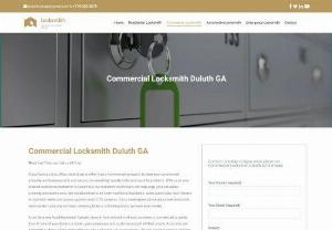 Hire Commercial Locksmith for all Lock Related Issues! - Are you locked out of your business? Call for emergency commercial locksmith Duluth GA to have all such things sorted. Without harming your property they will give your business back to you.