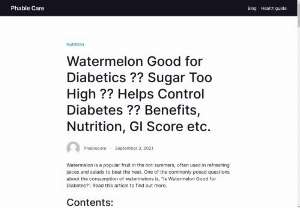 Is Watermelon Good for Diabetes - Watermelon is a storehouse of minerals, antioxidants, and vitamins. It helps to keep you hydrated and sated for longer. But is it a safe choice for sugar patients? Does it put them at a risk of increased blood sugar? Let's find out!