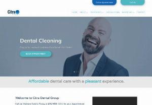 Dental Care Clinic - Dentist in Malvern - Citra Dental Group is offering services in Malvern, VIC since 1997. We offer services in Preventive Dentistry, General Dentistry, Cosmetic Dentistry & Emergency Services.