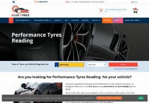 performance tyres reading - Tyre shopping is far from an exact science. When it comes to the highway, it can be the difference between life and death. So prep yourself for the journey with Blue Tyres, the leading online automotive Tire Distributor in Shrivenham, Reading and across UK