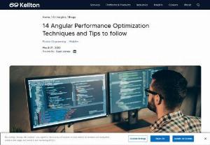 14 Tips to Follow for Angular Performance Optimization - The response time of a website plays a pivotal role in holding visitors on the website, and these holding visitors may become potential customers. It has been reported that if the business website does not load in 3 seconds then there is a possibility that users visiting that website will tend to leave the website and can choose the competitors. Angular JS plays an important role in optimizing the load time. Read the blog to get more information