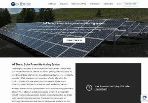 IoT based smart solar panel monitoring system - The IoT based solar panel monitoring system developed by Nextbrain can increase efficiency and battery life of the plant, ensuring customer satisfaction.