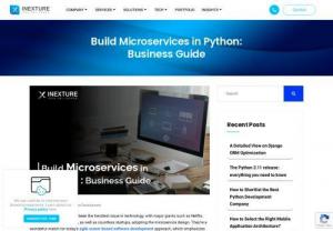 Why choose Python for building Microservices? - How Python facilitates the planning, prototyping, and deployment of microservice architectures more than other frameworks and languages. Check out the blog.