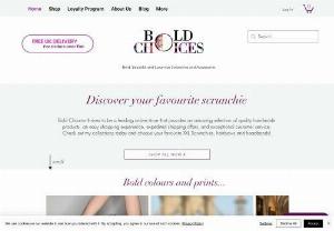 BOLD CHOICES - Bold Choices thrives to be a leading handmade online store that provides an amazing selection of quality products from luxurious but affordable hair scrunchies, hair jewellery to fun and colourful tshirts, an easy shopping experience, expedited shipping offers, and exceptional customer service.