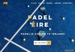 Padel Eire - We are the full turnkey solution for Padel projects in Ireland. our goal is to bring Padel to the population of Ireland. We believe that Padel will become a household Sport in the future And we are so excited to develop and nurture the Sport. we can't wait to work with you on your vision.