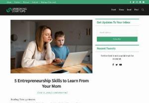 5 Entrepreneurship Skills to Learn From Your Mom - In this article, we will be covering entrepreneurship skills to learn from your mom. Although we all know females have some unique qualities that can't be found in men, we can say it's a god-given talent. So, whether your mom is a homemaker or a working woman, we all can learn entrepreneurship skills from her.