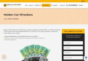 Holden Wreckers Near Me - Holden Wreckers Near Me with a quick search, you will be finding the top deals online. Experience the professional ford wreckers doing hassle-free services with an Instant quote.