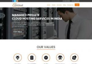 Dedicated Server | Cloud Security Services - best cloud managed services in india,get your business powered with OviCloud, india's best managed cloud services to meet your online success.We are Provide cost effective, secure private cloud using open source which cost 80% lessor compared to other commercial private cloud solution.