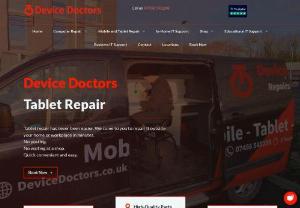 Tablet Repair - Device Doctors - Device Doctors bring tablet repairs straight to your home or workplace. We fix your tablet in the back of our fully kitted out vans, we are trained specialists for Apple and Android repairs.