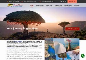 Socotra Holidays and Tours Your Gateway to Unforgettable Tour to Socotra - Socotra Holidays and Tours is an extremely innovative company offering a number of services whether for individual traveler, groups and travel agencies. and we are able to tailor tours to meet all our clients' wishes. 
We create bespoke tours to Socotra Island at an affordable and competitive price, fulfilling your aspiration and dreams.