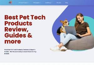Find the Best Pet Tech Guides & Accessories - The pettech industry has seen exponential growth,
 with total spending on pets reaching a record high of �6.9bn in
 2019. And on Allpettech we are offering best pet tech
 accessories, food items, products and all.