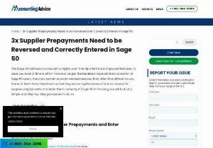 Complete Guide ; Reverse 3X Supplier Prepayments and Enter Correctly in Sage 50 - It's important for you to know how much profit your business is making in any given month. If you receive an invoice or make a payment that covers several months, and you record it as a lump sum in one month, this can affect your profit for that month.So let's look at the complete steps to reverse 3x supplier prepayments and enter correctly in sage 50.