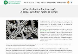 Why mechanical engineering is important for as a career - Mechanical engineering is the most important and efficient branch of engineering, and anyone who is interested in Mathematics and Physics can pursue a career in this field because it provides the best opportunity for learners to develop innovative ideas and approaches.