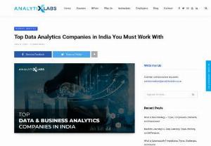 Top Data Analytics Companies in India You Must Work With - The data market is booming in India and how. India is seeing a steady rise in the demand for analysts who can understand data and derive meaningful business-oriented insights to drive growth.