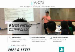 O Level physics tuition - Learning For Keeps provide physics tuition for secondary 3 and secondary 4 students taking O level physics. Highly effective and with proven results. 73% achieved distinction in 2021.