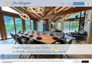 TheRoyal - The luxury, private hideaway in M�hlbach am Hochk�nig. Luxurious retreat with that little bit more. Alpine enjoyment of the superlative