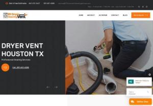 911 Dryer Vent Cleaning Service Houston TX - 