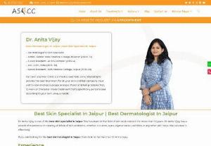 Best Skin Specialist In Jaipur - Dr. Anita Vijay is the director of Aari Skin Clinic, and one of India's leading best skin specialist in Jaipur, with a decade of experience in dermatology, trichology as well as aesthetic dermatology; and a lineup of over a thousand patients. She is winner of Gold Medal in Paper Presentation at 37th IADVL Rajasthan State Conference. Book your appoinment if you facing any skin problems.