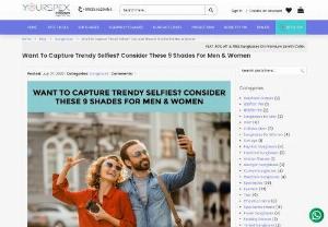 Want To Capture Trendy Selfies? Consider These 9 Shades For Men & Women - It is that time of the year again folks when the sun is shining upon our heads and we are itching to pack our bags and head towards pleasant sunny weather with a cool breeze by the beach or in the snowy slopes of a hill station.