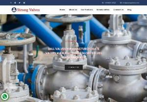 Best Manufacturer of Gate Valves in India - Purchase high-quality gate valves at a low cost. Strong Valves is one of largest Gate Valves Suppliers in India. These Gate Valves are available in a variety of sizes, forms, and dimensions, and can be customised to meet the needs of our customers. Strong Valves Valves is a global distributor of high-quality valves. We provide and exportBall Valves, Butterfly Valves, Check Valves, gate valves,Control Valves, Pinch Valves,and other types of valves