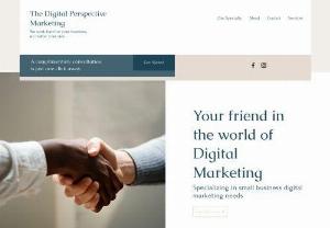 The Digital Perspective Marketing - Our goal is to work closely with your team to help you meet all your digital marketing goals. We work with your business's goals to help you navigate the ever changing digital marketing world with less stress and less worry.