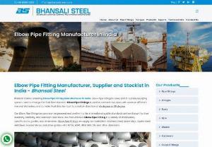 Buy Best Pipe Fittings in India - Bhansali Steel is a significant Pipe Fittings Manufacturer in India. Bhansali Steel is one of India's biggest Pipe Fittings Manufacturer in this industry. Also Bhansali Steel is a leading flanges manufacturer in india. We supply high-quality Stainless Steel Pipe Fittings, and ASME/ANSI B16.9 Pipe Fittings to a variety of industries all around the world. We supply high-quality Stainless Steel Pipe Fittings, and ASME/ANSI B16.9 Pipe Fittings to a variety of industries all around the world.