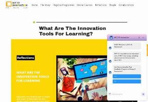 What Are The Innovation Tools For Learning? - Here are some of the Innovation tools that will help you learn or teach better: Audio and Visual Tools, Field Trips, EdTech Tools, etc.