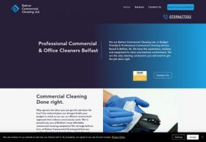 Balmer Commercial Cleaning Ltd - Budget-friendly professional Commercial Cleaning Contractors In Belfast. We clean all types of business environments, including corporate, hospitality, medical, accommodation, entertainment, bars, restaurants & more.