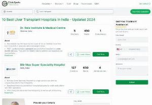 Best Liver Transplant hospital in India- Updated 2022 - India has become a major center for the best liver transplant treatment for international patients because of the high-quality, low-cost value proposition provided by the best liver hospital in India. Here you will find the list of India's top 10 liver transplant hospitals.