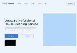 Looking for house cleaning srvice in Ottawa - To keep up with the fast pace of our life we hardly have time for home cleaning. We have to go to our workplace, look after our family and cater to the small needs of our daily life. Home cleaning adds to our work making our schedule all the more exhaustive. Speedy Janitorial would help you by providing the most secure service as our cleaning team is fully trustworthy and even if you are not at your home we would do deep cleaning.