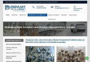 Stainless Steel Architectural Products Manufacturers in India - We are manufacturers and exporter of high quality stainless steel architectural products like glass spigot, glass standoff, glass fitting, point fitting, glass bracket, glass balustrade, slotted pipe, handrail bracket, gate roller wheel in Mumbai, India.