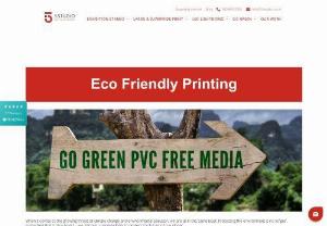 Eco Friendly Banner Printing - 5studio Provide the best Eco Friendly Banner Printing Materials, that are design in a way that it will easily recycled.