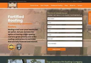 Fortified Roofing - Website - The best roofing company in Levittown, PA