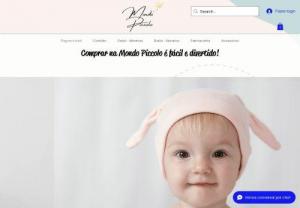 Mondo Piccolo - Online store of baby clothes and imported products. Custom made accessories.