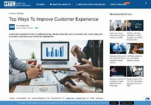 Top Ways To Improve Customer Experience - Digital channels have made it easy for companies to obtain important data. Any company's success depends on its ability to analyze data. All of your internet platforms may provide you with detailed performance analytics. Your official website, online store, and social media accounts are examples of these channels. They assist you in determining where your company stands and how to improve its performance. Customer satisfaction, net promoter score, and customer effort score are all important...