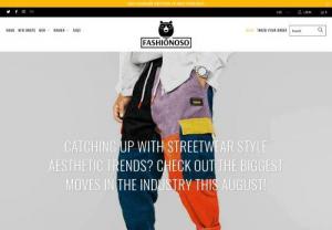 Catching Up With Streetwear Style Aesthetic Trends? Check Out The Biggest Moves In The Industry This August! - If you need more suggestions or choices when choosing the right accessories for your streetwear style aesthetic outfit, you can come on over to Fashionoso on our official website.