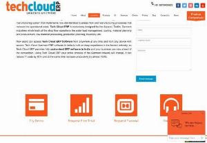 techclouderp - Tech Cloud ERP for Garment Industry in India is effective combines the technology with a normal manufacturing system that implements new standardized business flow and manufacturing processes that reduces the operational costs. Tech Cloud ERP is exclusively designed for the Apparel, Textile, Garment industries which track all the shop floor operations like order lead management