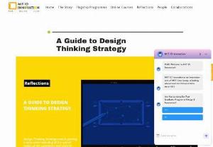 A Guide to Design Thinking Strategy - Design Thinking Strategy entails gaining a deep understanding of the unmet needs of the customers and users in the context of a specific situation.