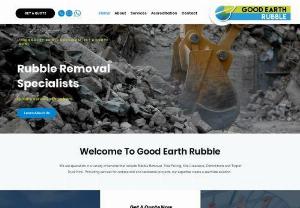 Good Earth Rubble - Good Earth Rubble are specialists in a variety of services that include Rubble Removal, Tree Felling, Site Clearance, Demolitions and Tipper Truck Hire. Providing services for commercial and residential projects, our expertise create a seamless solution.