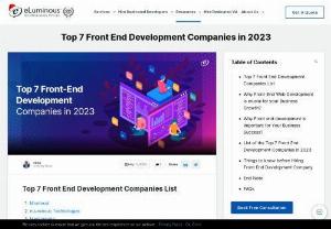 Top 7 Front end Development Companies in 2022 - Hire dedicated developers from a front end development company to develop Mobile and Web application and BI Solutions. Here is the list of top Front-end Development companies in 2022