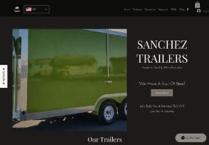 Sanchez Trailers - We Are a Proud Family-Owned Business From Monclova, Coahuila, Mexico. Dedicated to Manufacturing & Exporting Superior custom Built Food Trailers